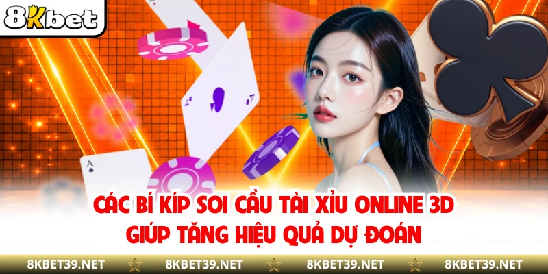 Các bí kíp soi cầu tài xỉu online 3D giúp tăng hiệu quả dự đoán