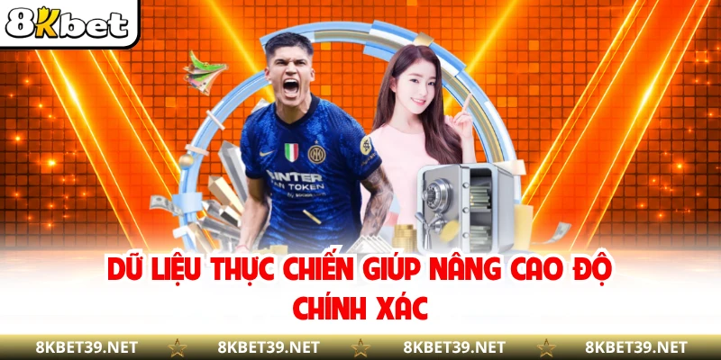 Dữ liệu thực chiến giúp nâng cao độ chính xác
