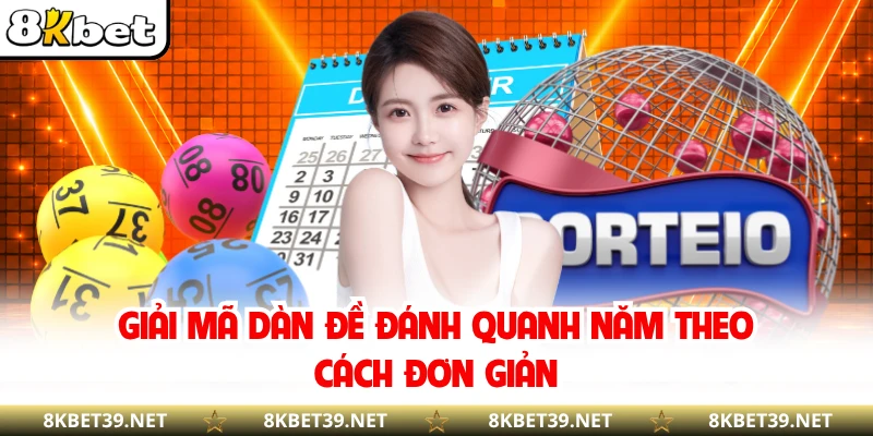 Giải mã dàn đề đánh quanh năm theo cách đơn giản