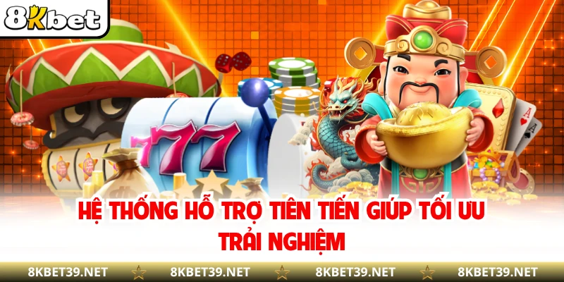 Hệ thống hỗ trợ tiên tiến giúp tối ưu trải nghiệm